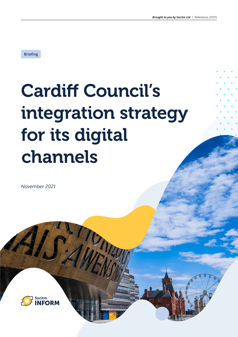 Cardiff Council’s integration strategy for its digital channels Socitm